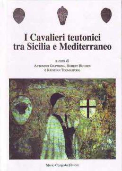 Immagine di I cavalieri teutonici tra Sicilia e Mediterraneo